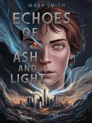 cover image of Echoes of Ash and Lght